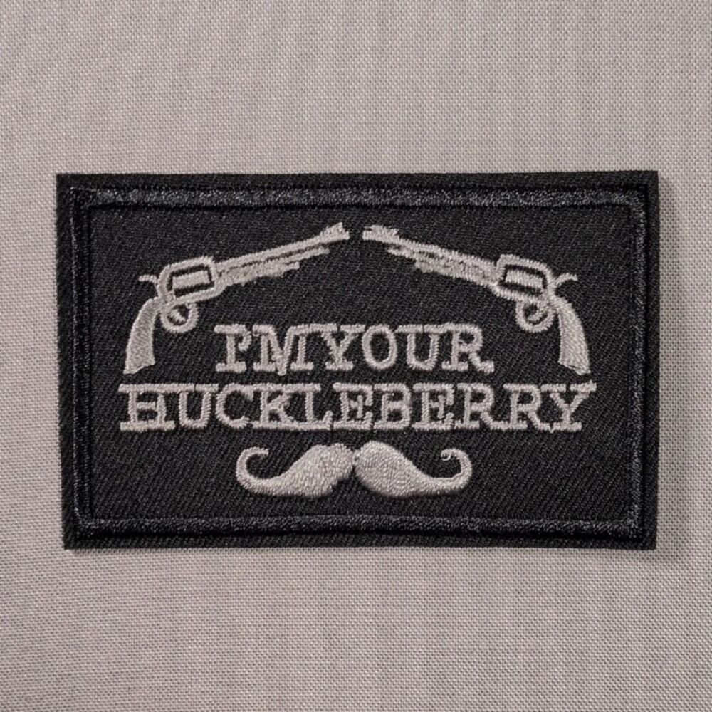 I'm Your Huckleberry Western Iron On Patch | Cowboy Patch